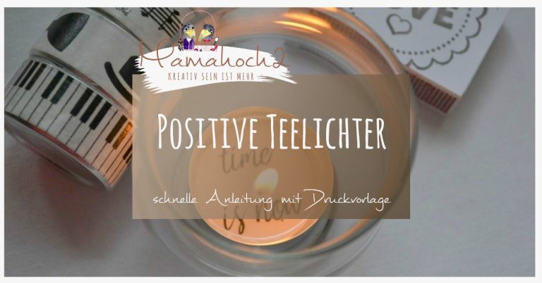 39+ Huehner sprueche , Geschenkidee DIY Anleitung für Positive Teelichter inkl. Freebie ⋆ Mamahoch2